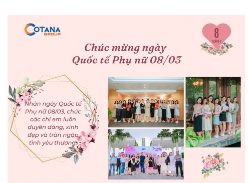 Cotana Group chúc mừng Ngày Quốc tế Phụ nữ 08/03